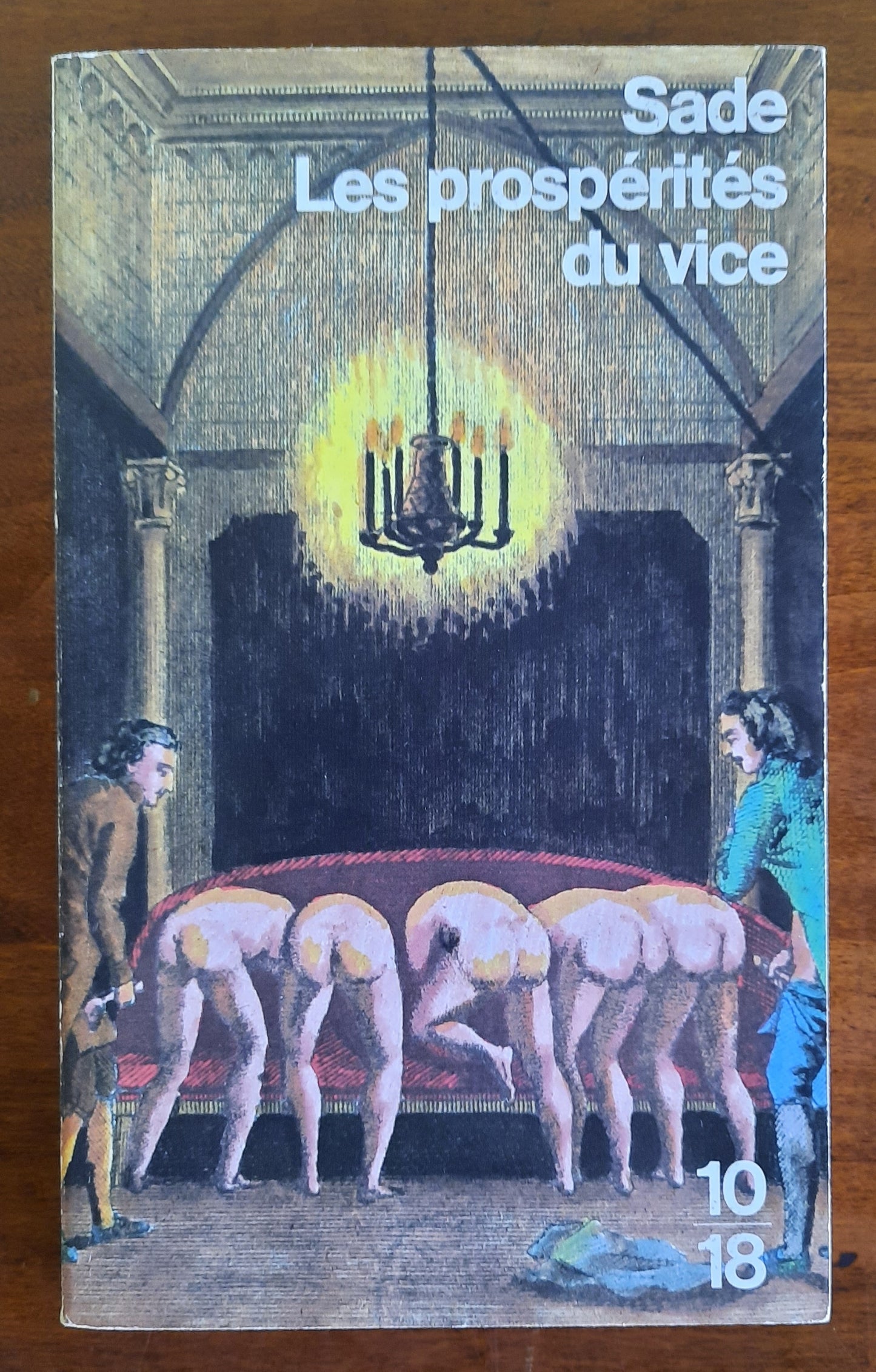 Histoire de Juliette ou Les prosperites du Vice - Marquis De Sade