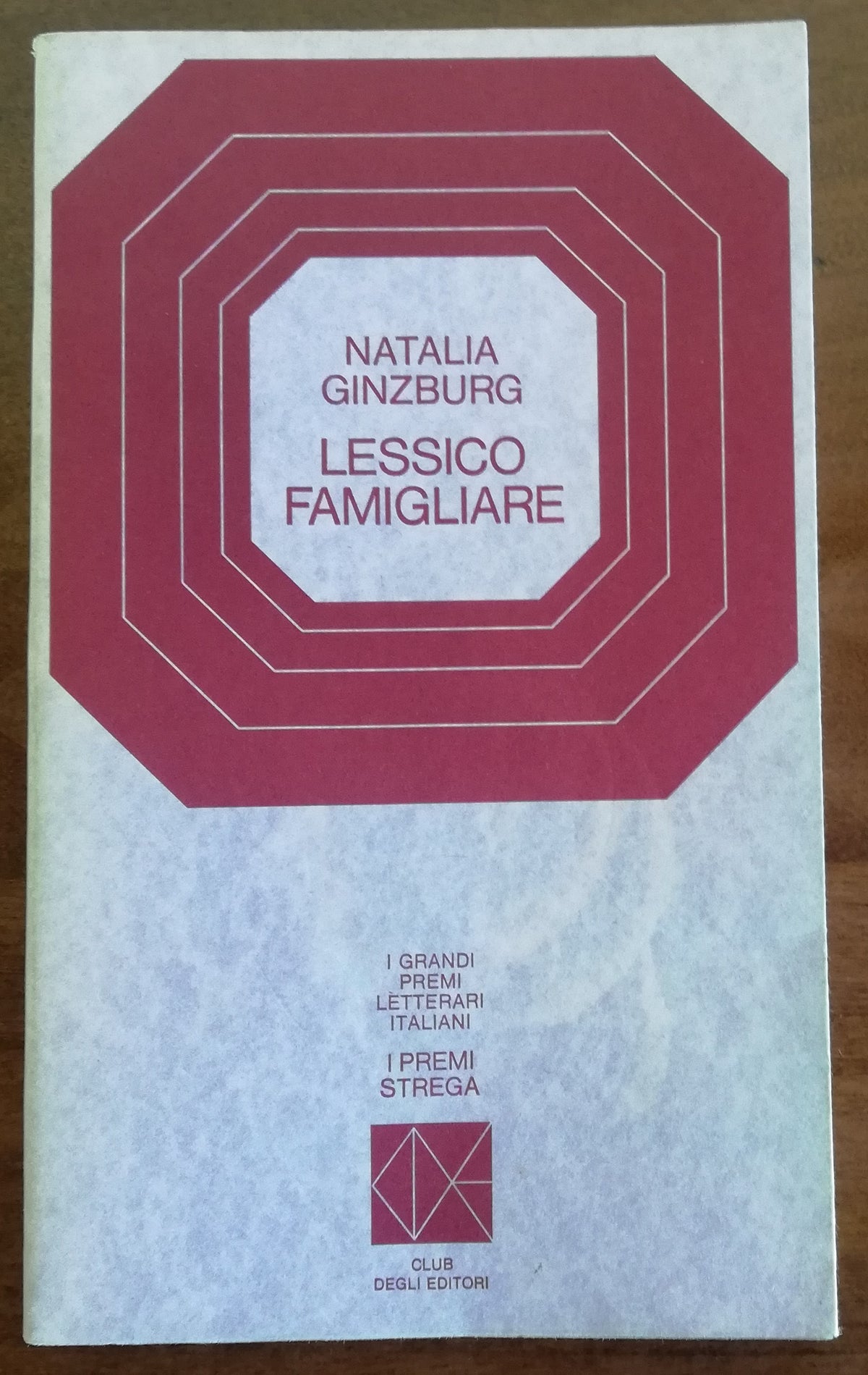 Lessico famigliare - I Premi Strega - Libreria Biellese