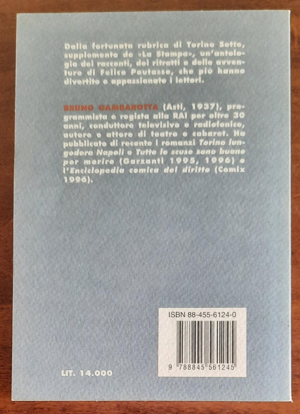 Le storie di città di Felice Pautasso - di Bruno Gambarotta - 1997 - Libreria Biellese