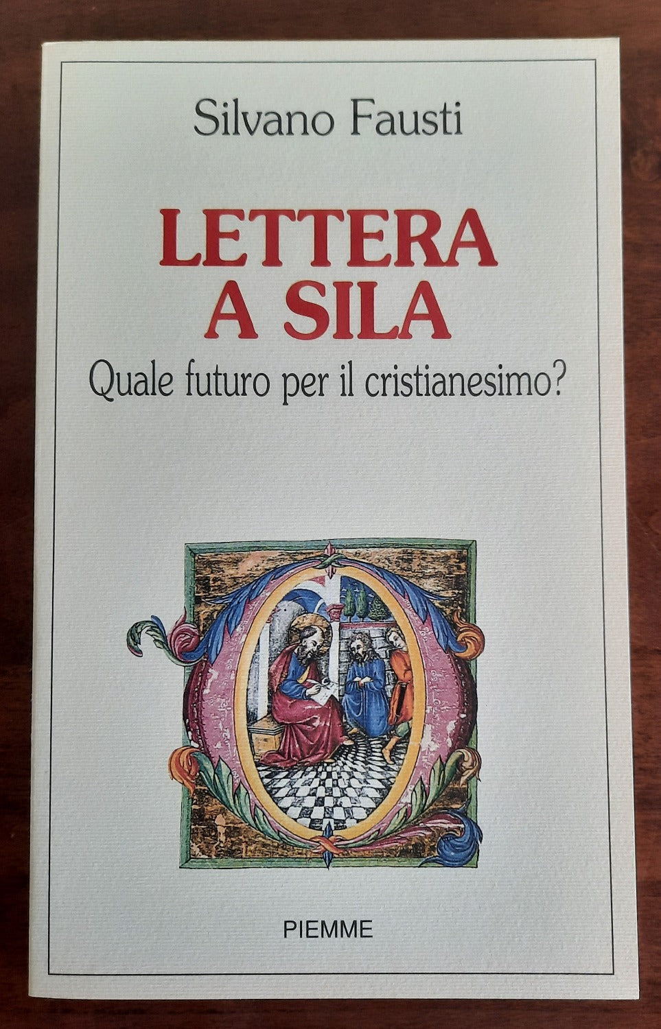 Lettera a Sila. Quale futuro per il cristianesimo? - Libreria Biellese