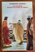 Le ultime diciotto ore di Gesù - Einaudi - 2015 - Libreria Biellese