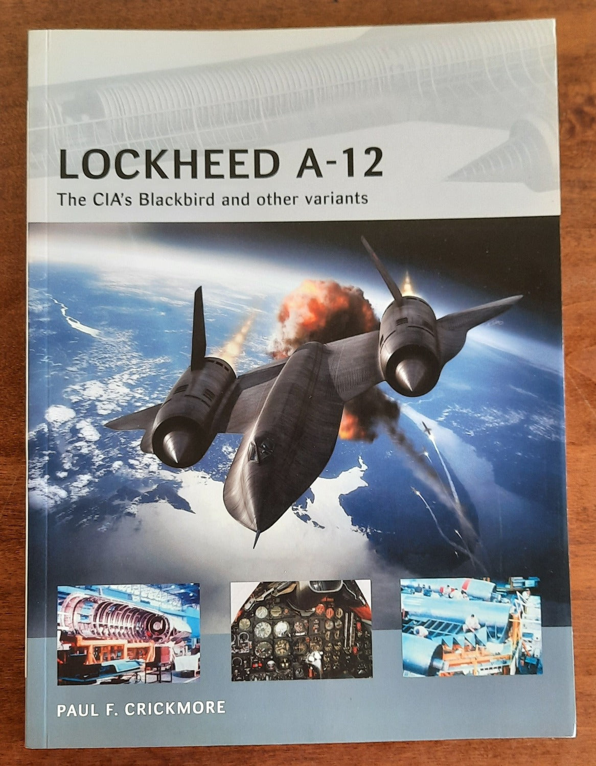 Lockheed A-12. The CIA’s Blackbird and Other Variants - Libreria Biellese