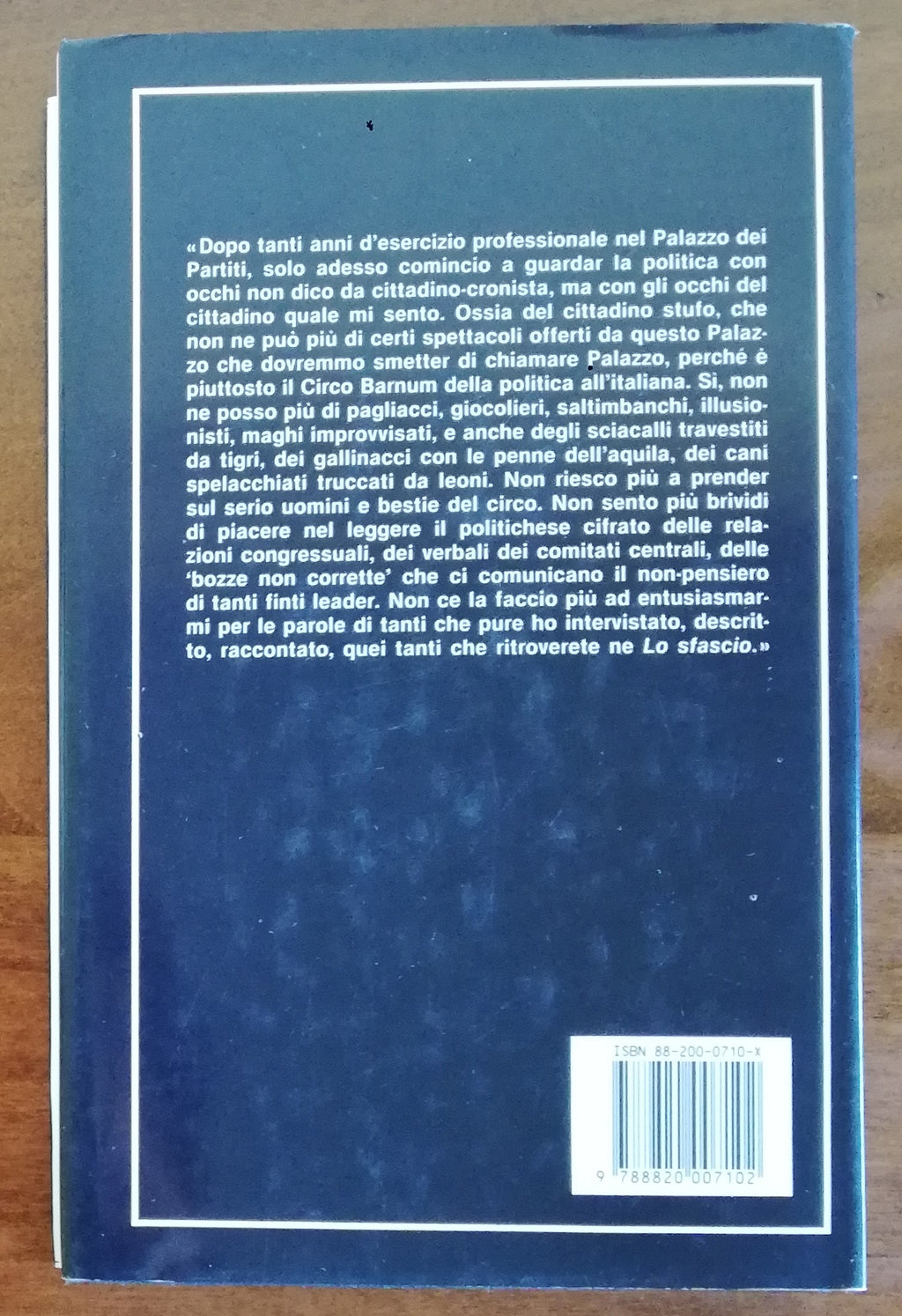 Lo sfascio. Politici politicanti portaborse e malfattori - Libreria Biellese