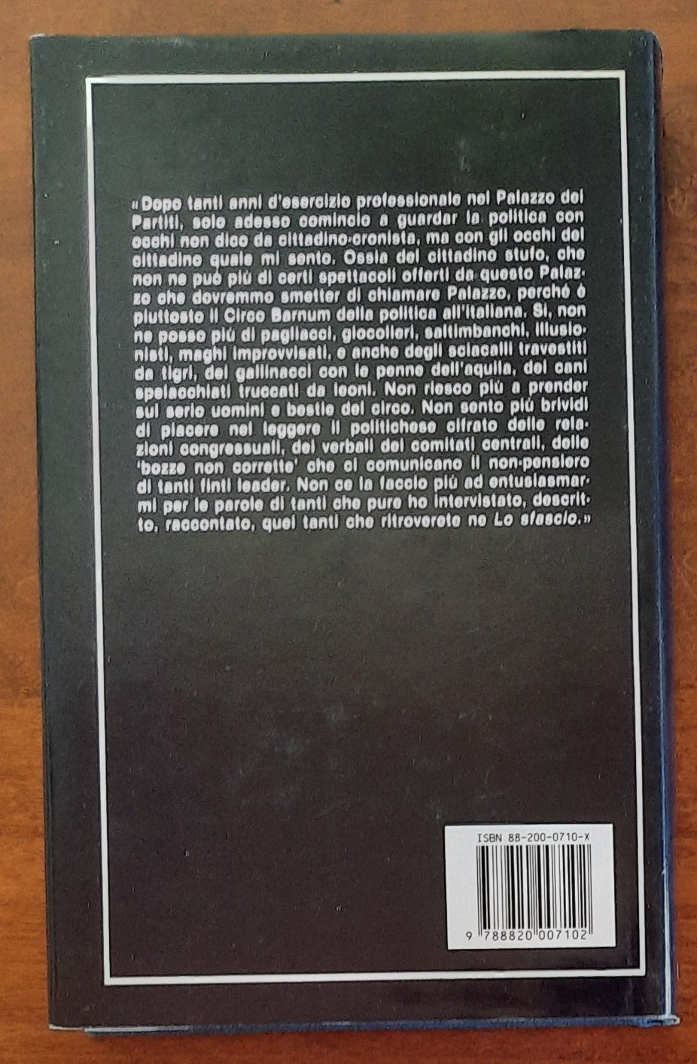Lo sfascio. Politici politicanti portaborse e malfattori