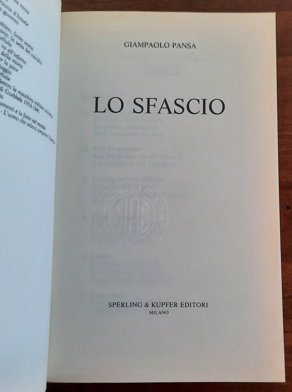 Lo sfascio. Politici politicanti portaborse e malfattori - Libreria Biellese