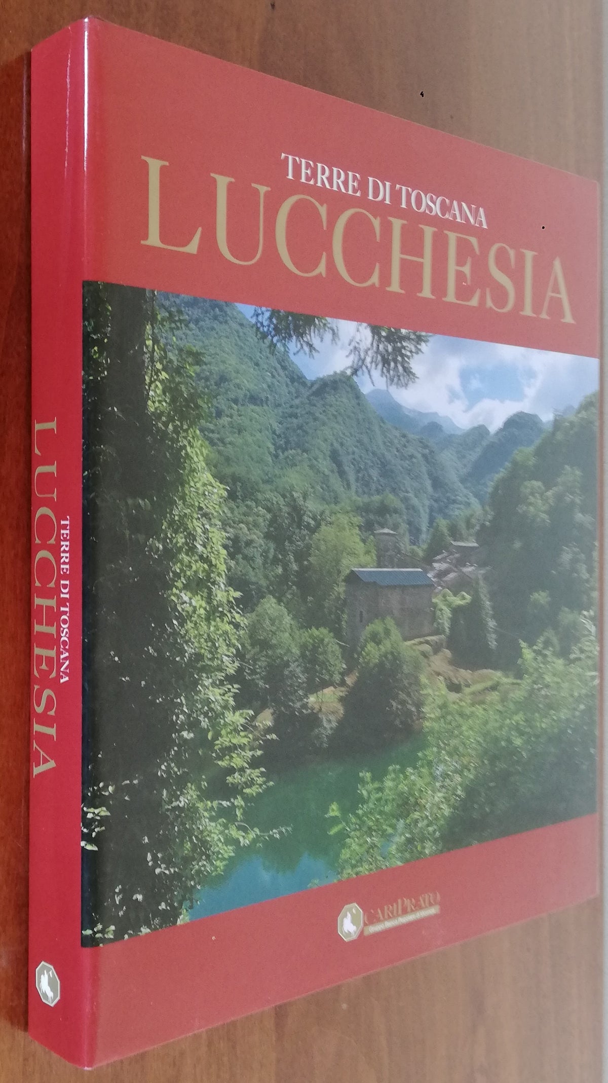 Terre di Toscana. Lucchesia - Libreria Biellese