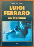 Luigi Ferraro, un italiano - Libreria Biellese