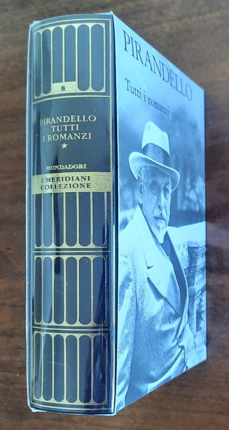 Luigi Pirandello : Tutti i romanzi - vol. 1 - Libreria Biellese