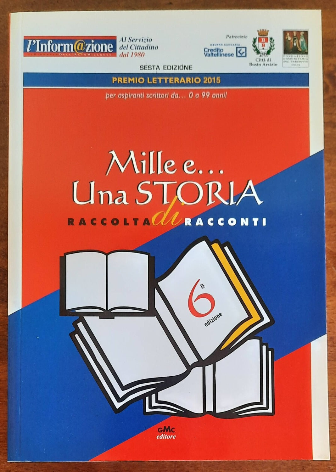 Mille e ... Una storia. Raccolta di racconti. La Diversità è una Ricchezza ( !? )