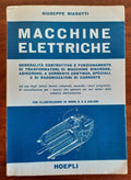Macchine elettriche. Generalità costruttive e funzionamento di trasformatori, di macchine sincrone, asincrone, a corrente continua, speciali, e di raddrizzatori di corrente - Libreria Biellese