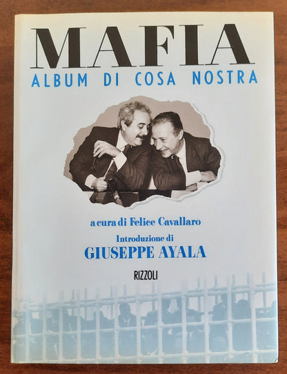 Mafia. Album di Cosa Nostra - Rizzoli