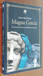 Magna Grecia. Escursioni letterarie attraverso il Meridione Greco d'Italia - Fbe Edizioni - Libreria Biellese