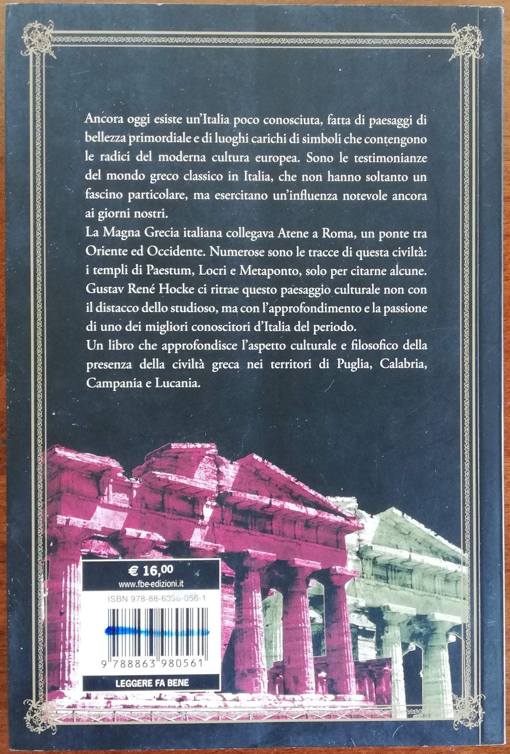 Magna Grecia. Escursioni letterarie attraverso il Meridione Greco d'Italia - Fbe Edizioni - Libreria Biellese