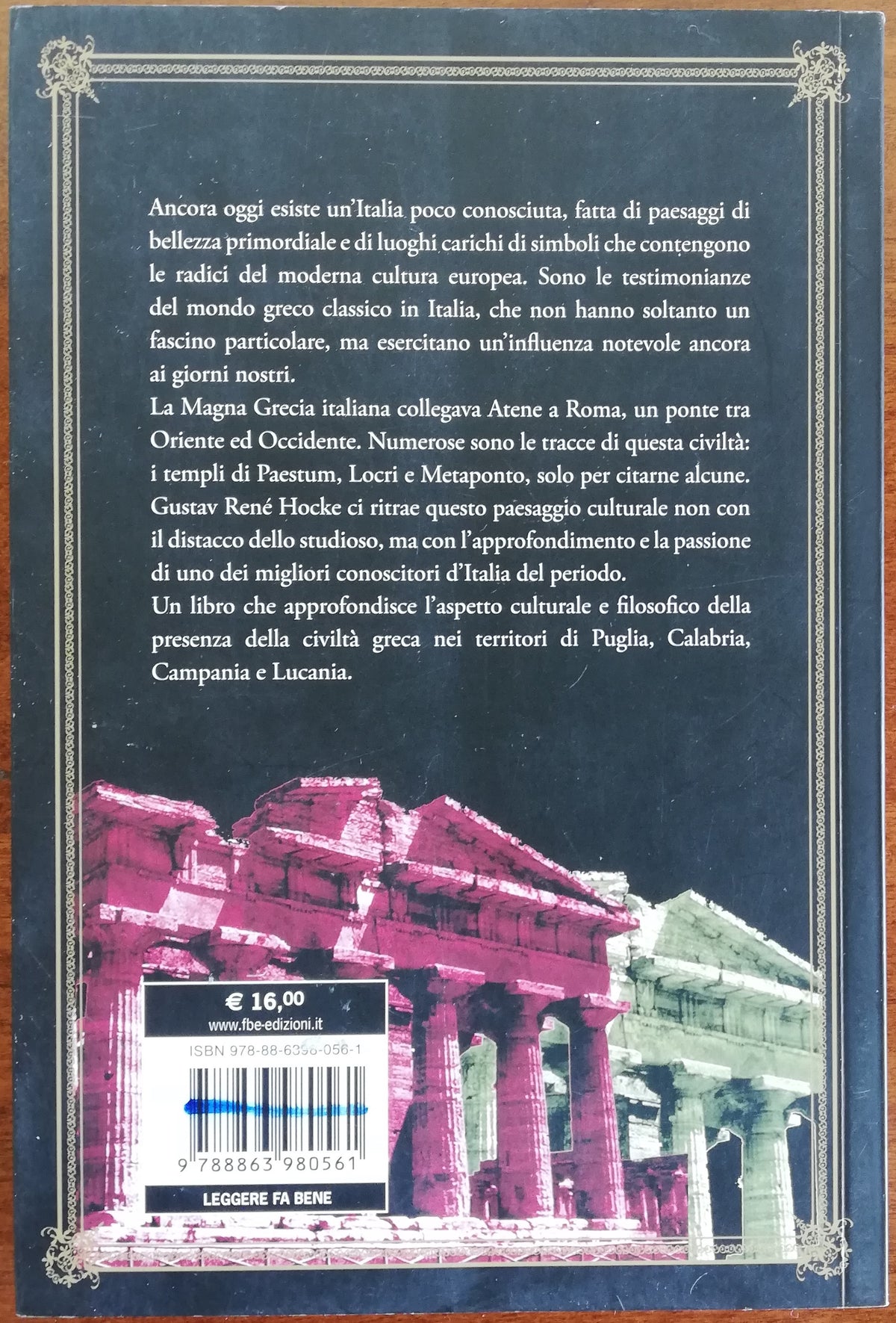 Magna Grecia. Escursioni letterarie attraverso il Meridione Greco d'Italia - Fbe Edizioni - Libreria Biellese