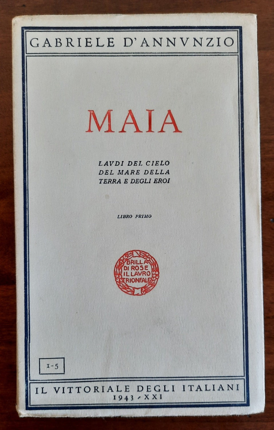 Maia. Laudi del cielo del mare della terra e degli eroi - Libreria Biellese
