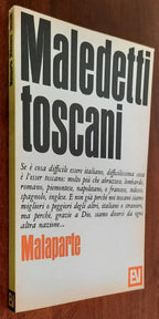 Maledetti Toscani - di Curzio Malaparte - 1967 - Libreria Biellese