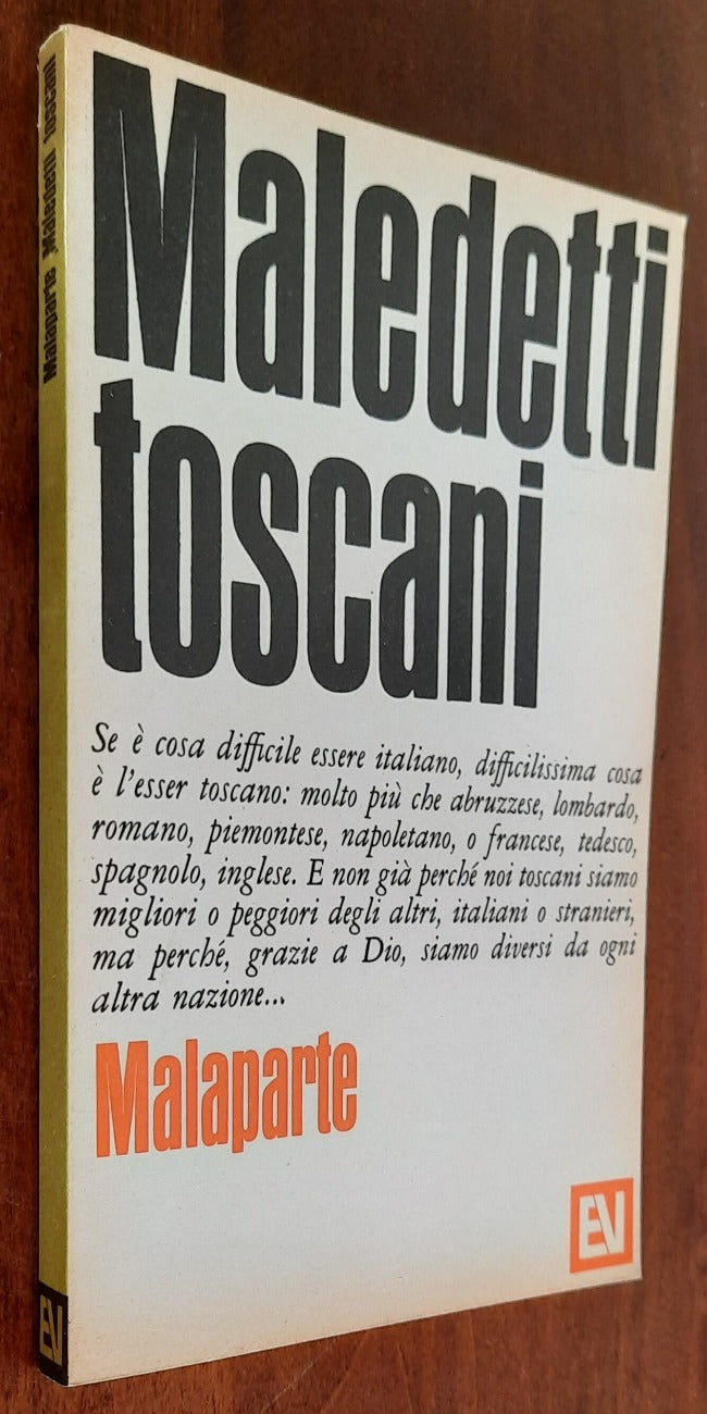 Maledetti Toscani - di Curzio Malaparte - 1967 - Libreria Biellese