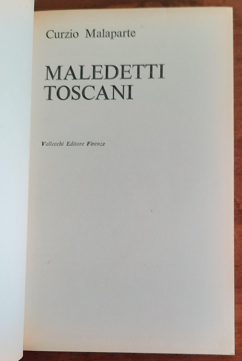 Maledetti Toscani - di Curzio Malaparte - 1967 - Libreria Biellese