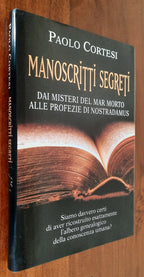 Manoscritti segreti. Dai misteri del Mar Morto alle profezie di Nostradamus - Libreria Biellese