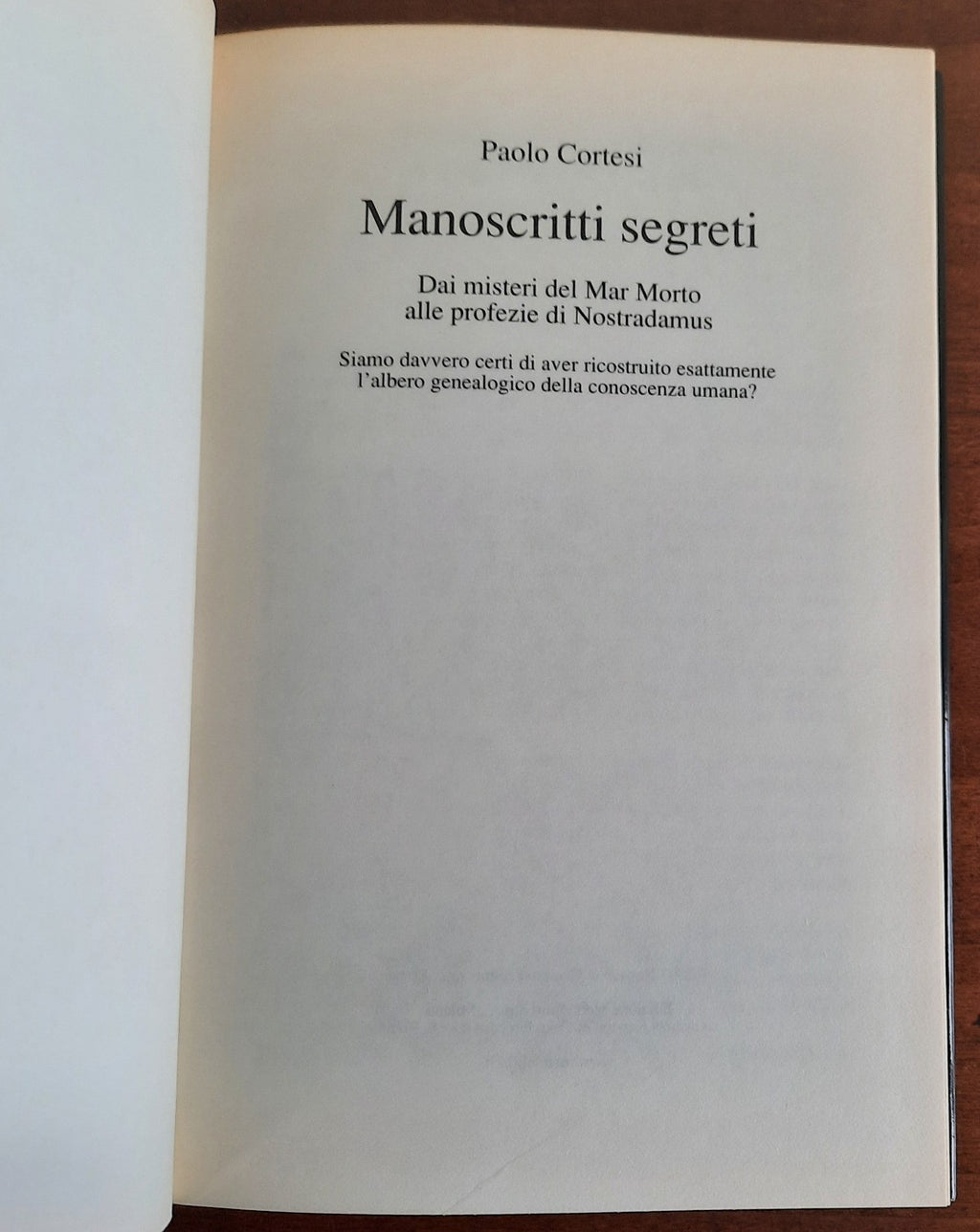 Manoscritti segreti. Dai misteri del Mar Morto alle profezie di Nostradamus - Libreria Biellese