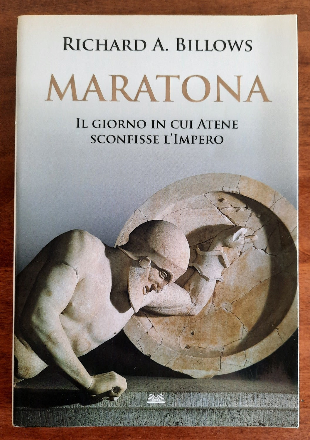 Maratona. Il giorno in cui Atene sconfisse l’Impero - Libreria Biellese