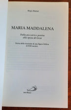 Maria Maddalena. Dalla peccatrice pentita alla sposa di Gesù - Libreria Biellese