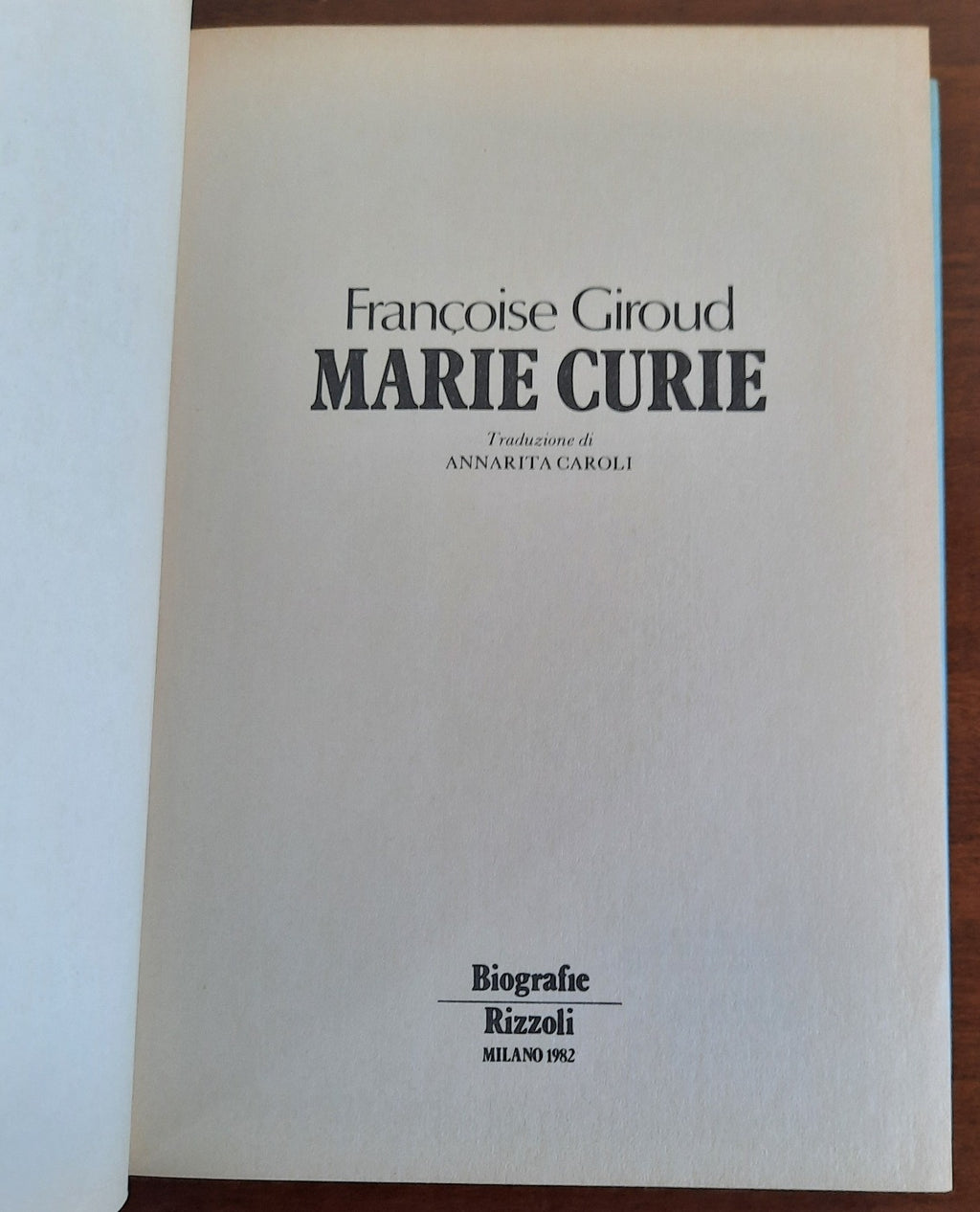 Marie Curie - Biografie Rizzoli - 1982 - Libreria Biellese