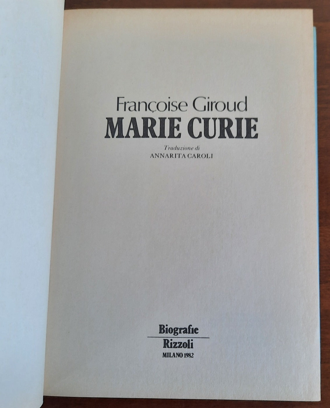 Marie Curie - Biografie Rizzoli - 1982