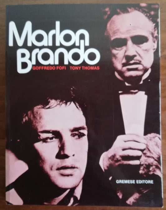Marlon Brando - Gremese Editore