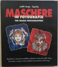 Maschere in fotografia - di Judith Verga - 1999 - Libreria Biellese