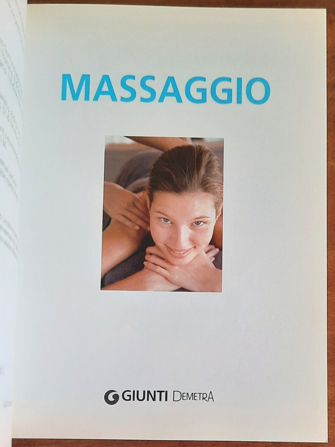 Massaggio. Respirazione, benessere, tecniche, salute