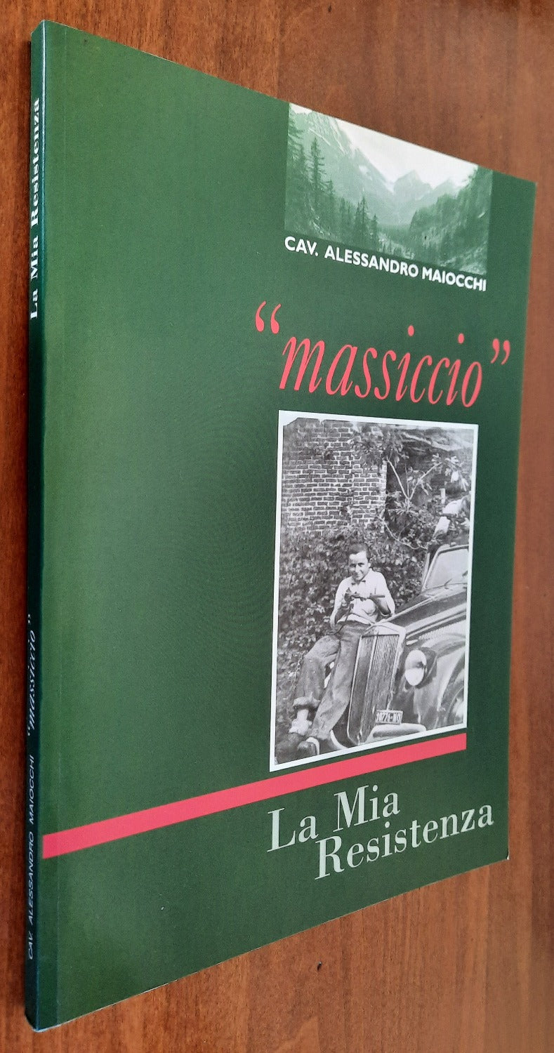 "Massiccio". La Mia Resistenza - Libreria Biellese