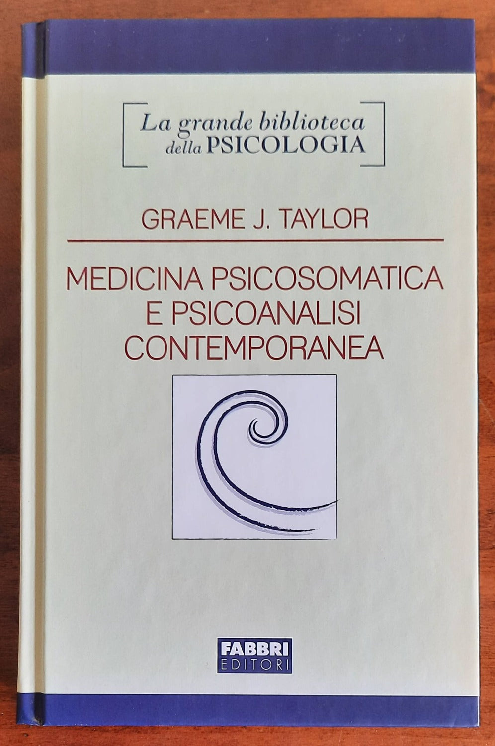 Medicina psicosomatica e psicoanalisi contemporanea - di Graeme J. Taylor