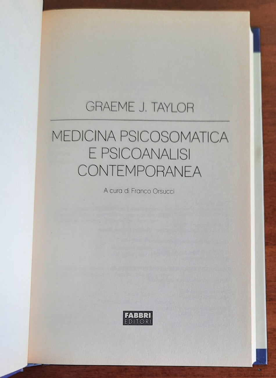 Medicina psicosomatica e psicoanalisi contemporanea - di Graeme J. Taylor - Libreria Biellese