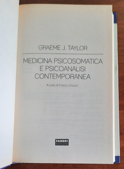 Medicina psicosomatica e psicoanalisi contemporanea - di Graeme J. Taylor