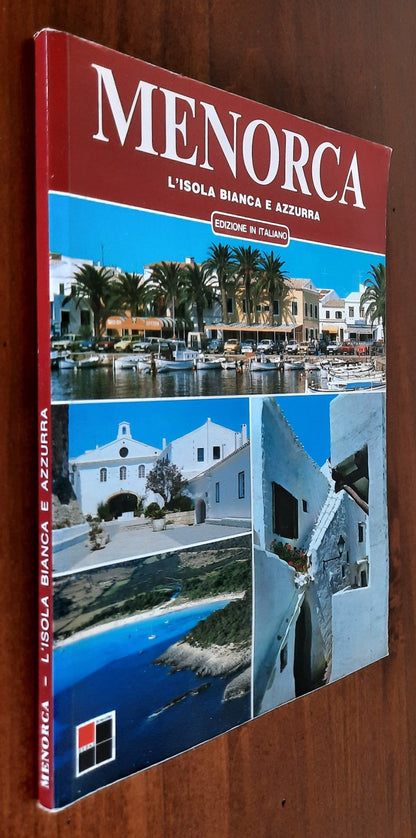 Menorca. L’isola bianca e azzurra