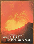 Meraviglie e misteri della natura intorno a noi - Libreria Biellese