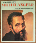 Michelangelo - Mondadori - I geni dell’arte - 1976 - Libreria Biellese