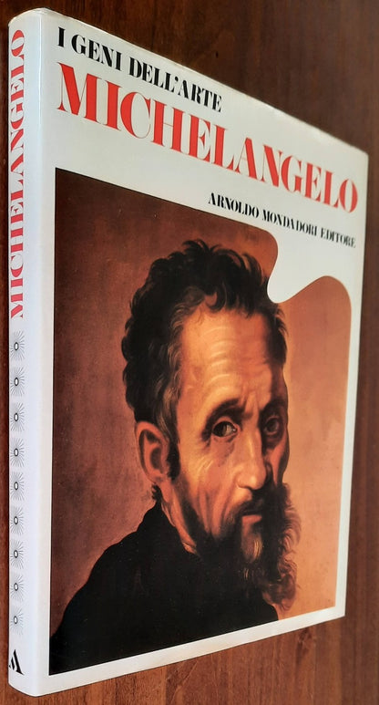 Michelangelo - Mondadori - I geni dell’arte - 1976