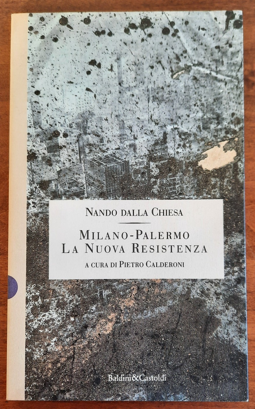 Milano-Palermo: La Nuova Resistenza - Libreria Biellese