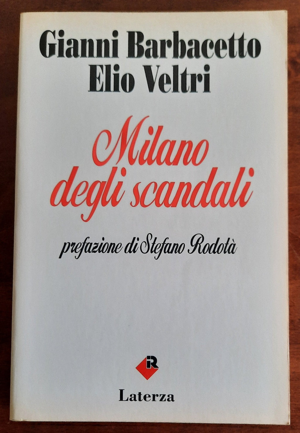 Milano degli scandali - Laterza - 1991 - Libreria Biellese