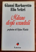 Milano degli scandali - Laterza - 1991 - Libreria Biellese