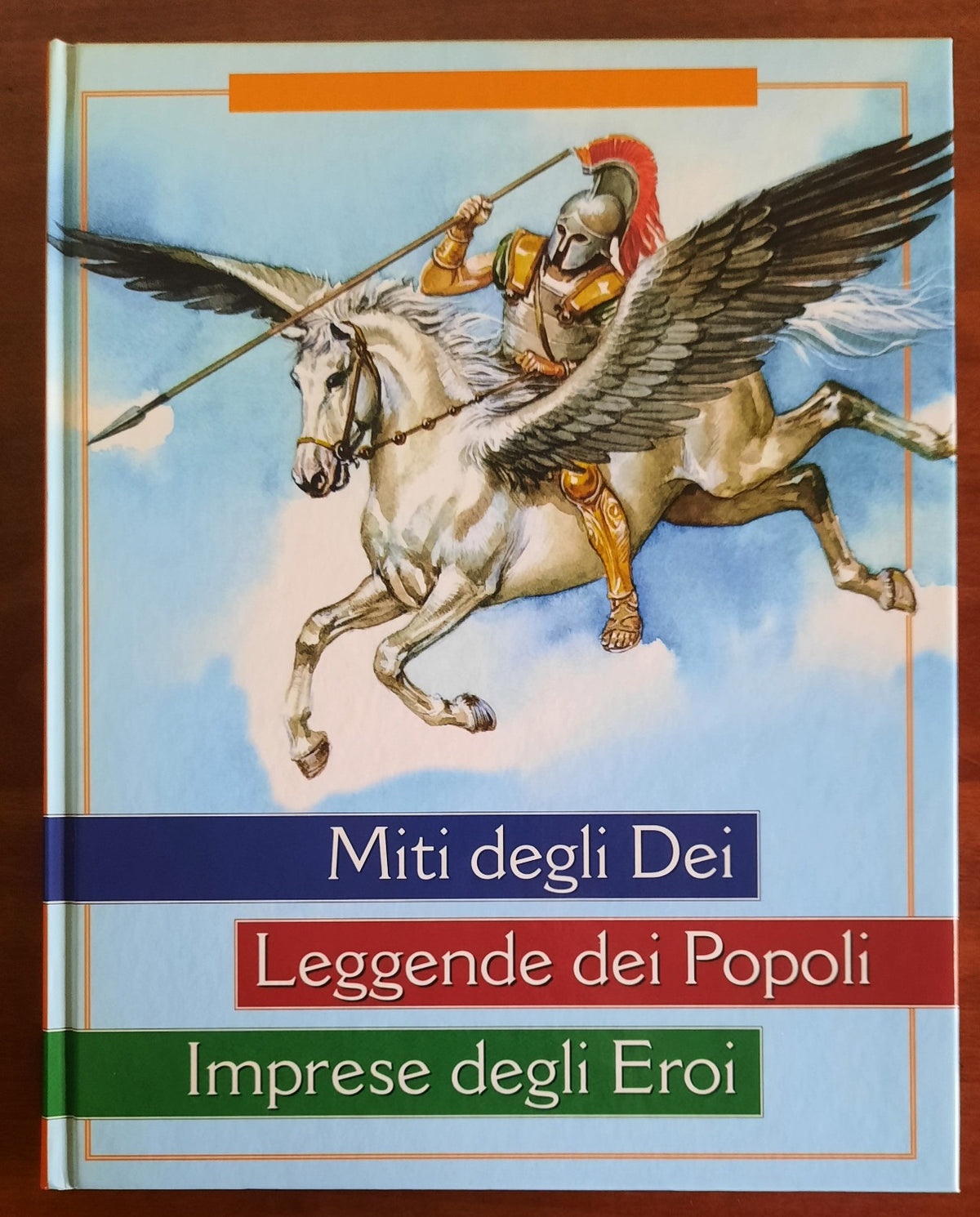 Miti degli Dei. Leggende dei Popoli. Imprese degli Eroi - Libreria Biellese