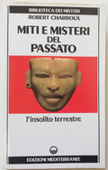 Miti e misteri del passato. L'insolito terrestre - Edizioni Mediterranee - Libreria Biellese