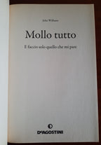 Mollo tutto ! E faccio solo quello che mi pare - Libreria Biellese