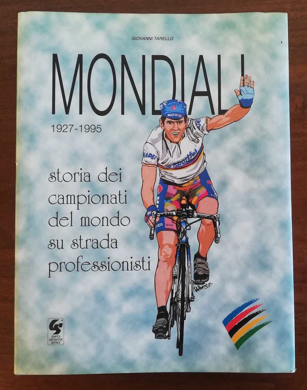 Mondiali 1927 - 1995. Storia dei campionati del mondo su strada per professionisti - Libreria Biellese