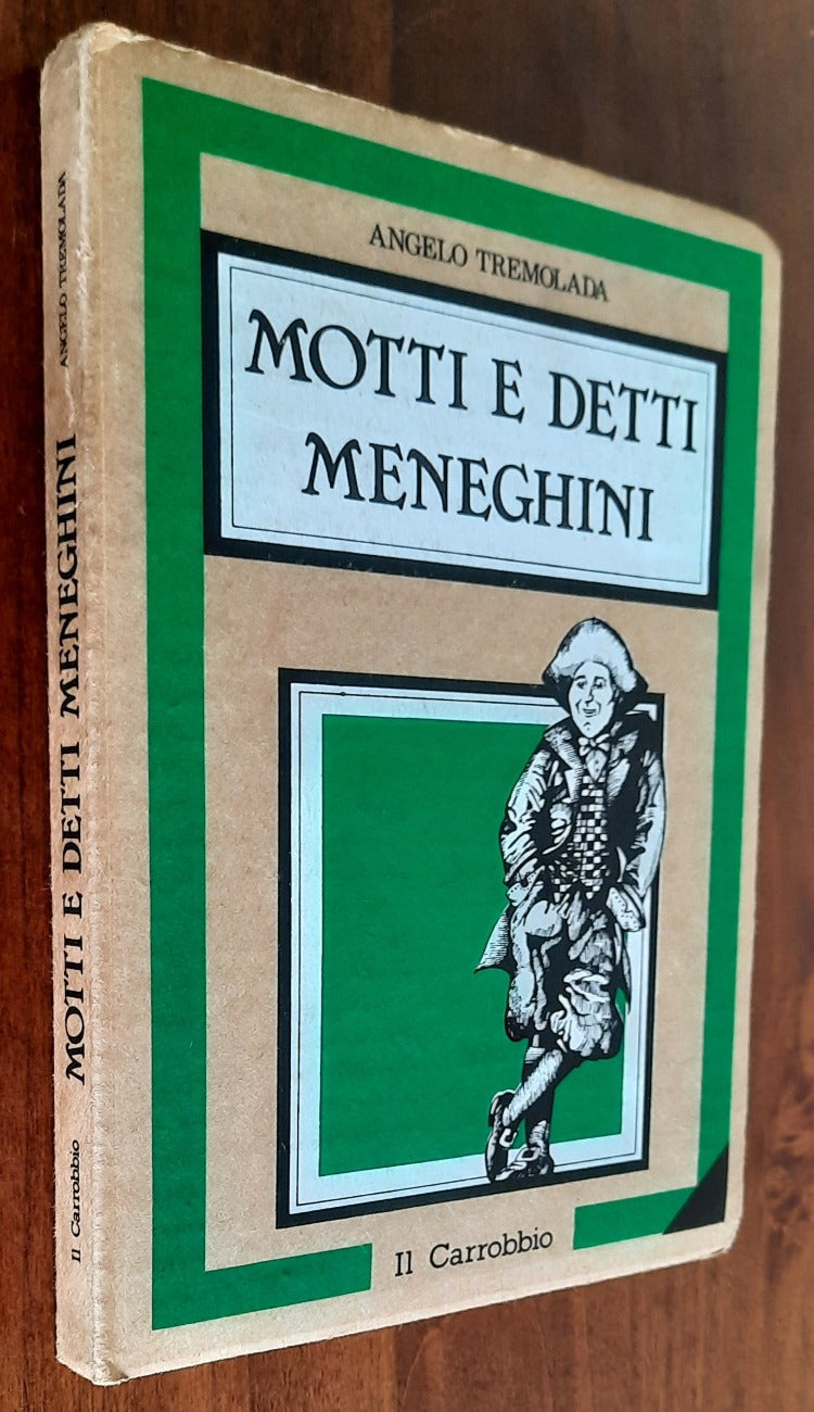 Motti e detti meneghini - di Angelo Tremolada - Libreria Biellese