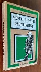 Motti e detti meneghini - di Angelo Tremolada - Libreria Biellese