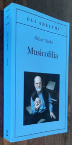 Musicofilia. Racconti sulla musica e il cervello - Libreria Biellese