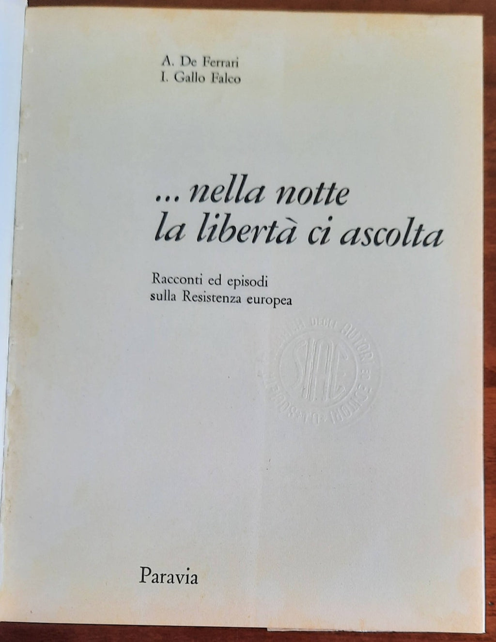...nella notte la libertà ci ascolta. Racconti ed episodi sulla Resistenza europea - Libreria Biellese